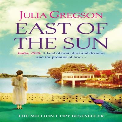 East of the Sun by Julia Gregson Paperback Book 9781409170501