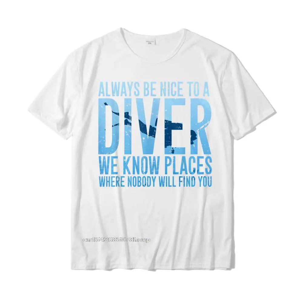 

Футболка Always Be Nice To A Diver Подарок для дайвера Классические футболки для взрослых Удобные топы Рубашки из хлопка Повседневные XL белый