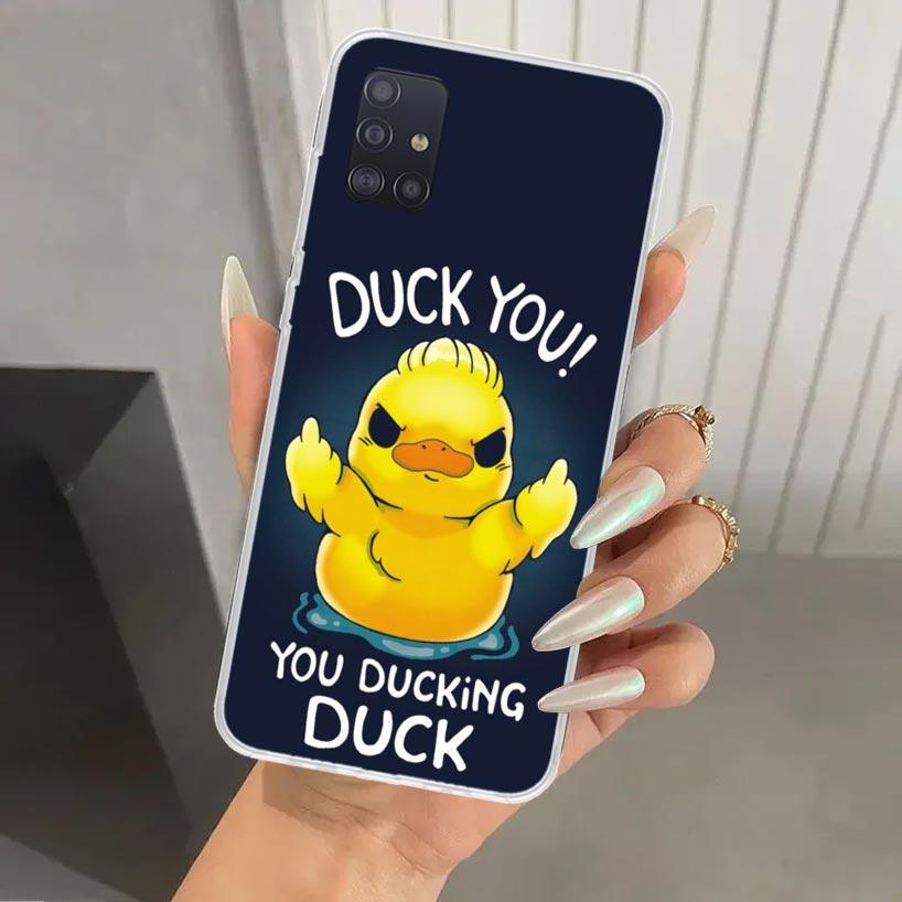 Funny Cute Yellow Duck You Phone Case for Samsung Galaxy A52 A32 A22 A12 A02S A50S A30S A10S Note 20 Ultra 10 Plus S10 A31 A20 A