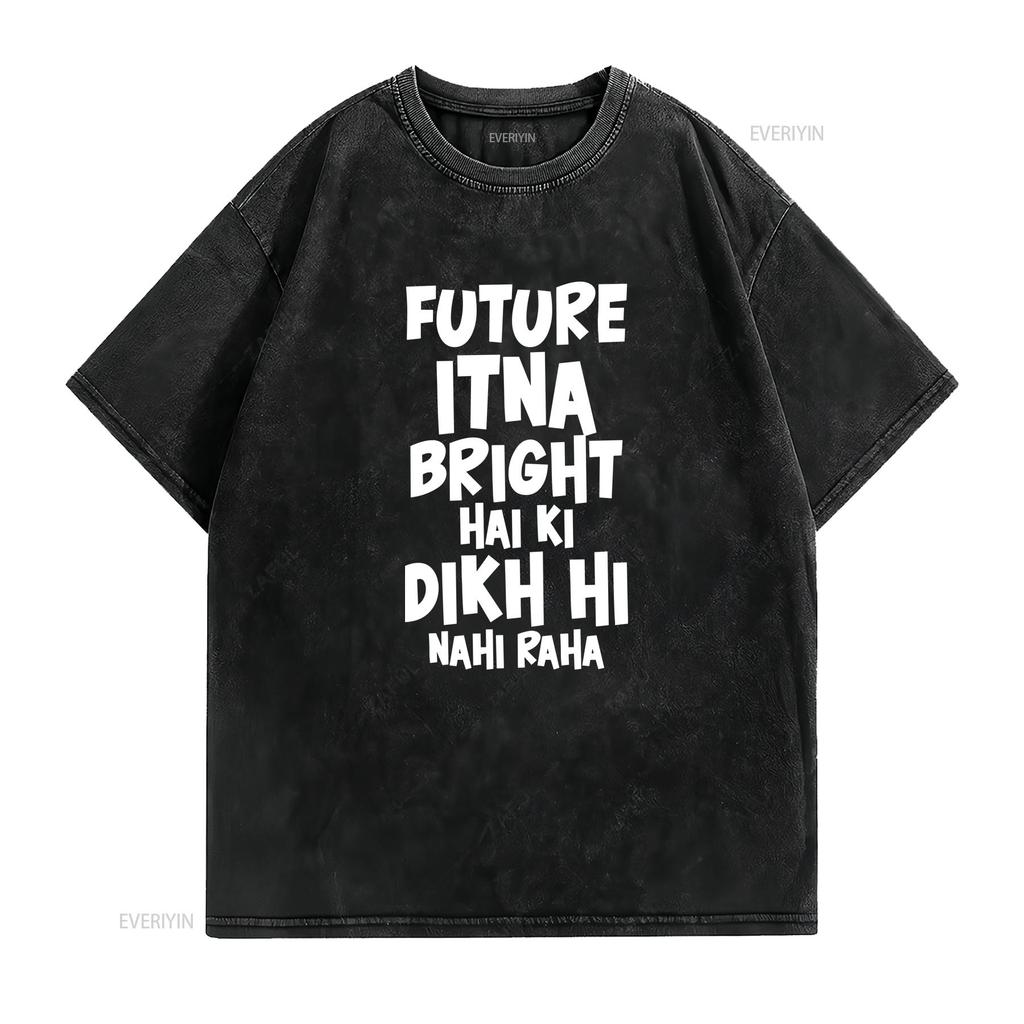 Desi Bollywood Lovers T Shirt South Asian for Funny Indian Idea Future Itna Bright Vintage Washed Stretched Unisex Stylish
