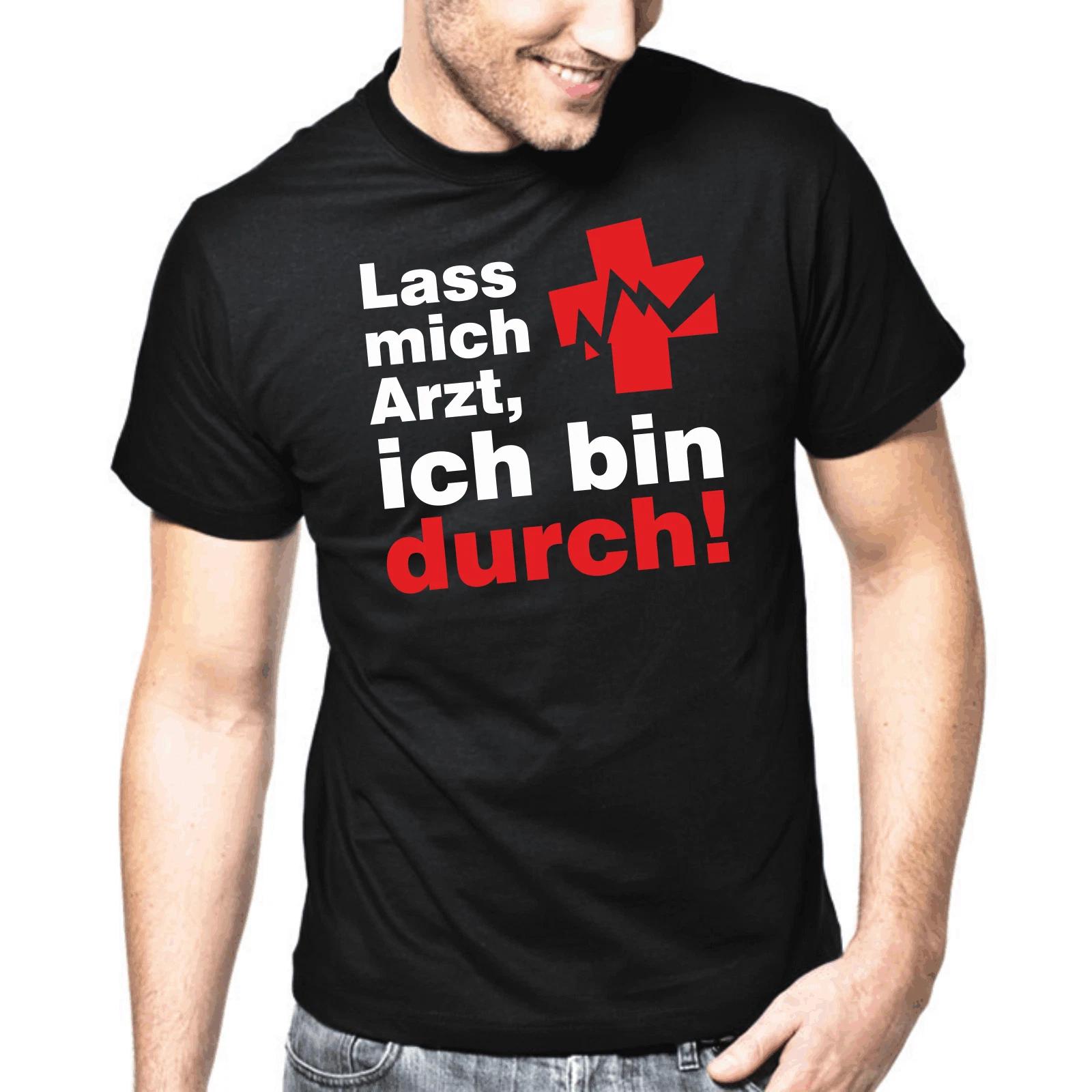 Men s and Women s T-shirts Lass Mich Médecin, Ich Bin Grâce À Prétentions Cadeau Drôle Fun Comedy Fun XXL