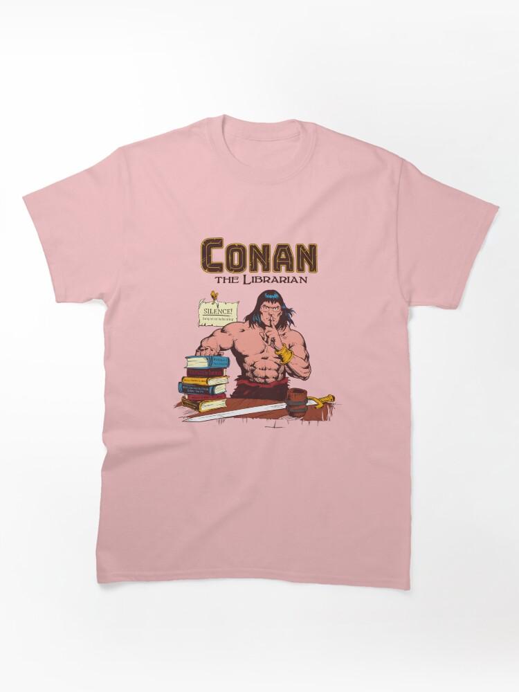 Conan the Barbarian Conan The Barbarian Meme Classic Unisex T-Shirt