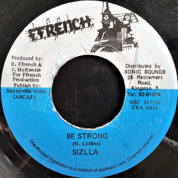 

7inch Record SIZZLA - Be Strong MSC327758 Ffrench Jamaica Reggae, Ska & Dub Used