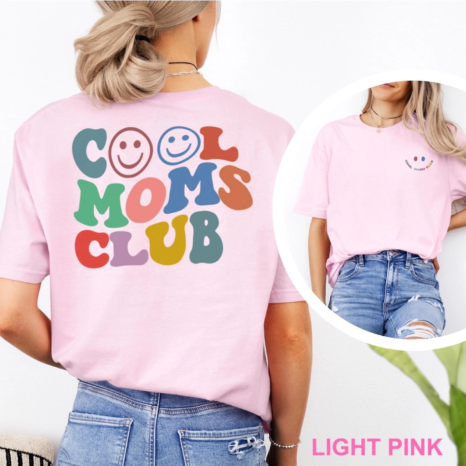 Cool Moms Club Shirt, Mom Shirt, Mothers Day Shirt, 202575 S