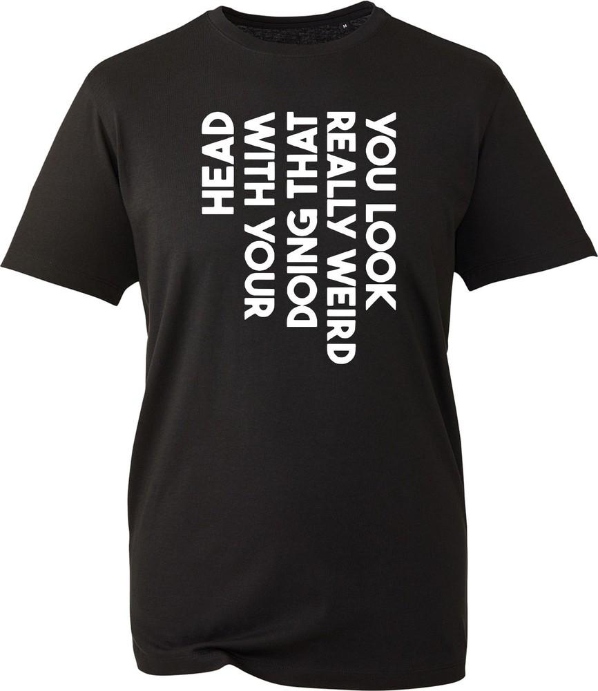 Funny Unisex T Shirt Slogan Graphic Tee Novelty Humour Present Summer Top Black