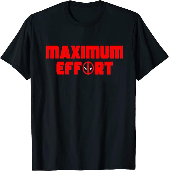 Maximum Effort Shirt Classic Tee T-Shirt XXXL