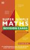 Książka Super Simple Maths Revision Cards Key Stages 3 and 4 : 125 Comprehensive, Easy-to-Use Revision Cards for GCSE Exam Preparation
