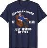 Official Member of Club Just Resting My Eyes Father's Day Unisex T-Shirt