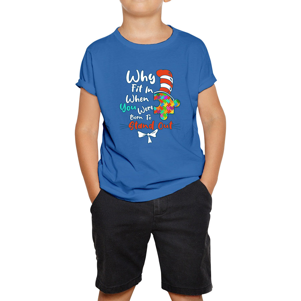 Why Fit In When You Were Born To Stand Out Dr Seuss Autism Puzzle Piece In The Hat Awareness Month Kids T Shirt 130