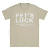 2026 Humorous Fets Luck You Read That Wrong Tshirt Unisex 100 Cotton Tshirts Casual Loose Original Tops Unisex Oneck Y2k Tops
