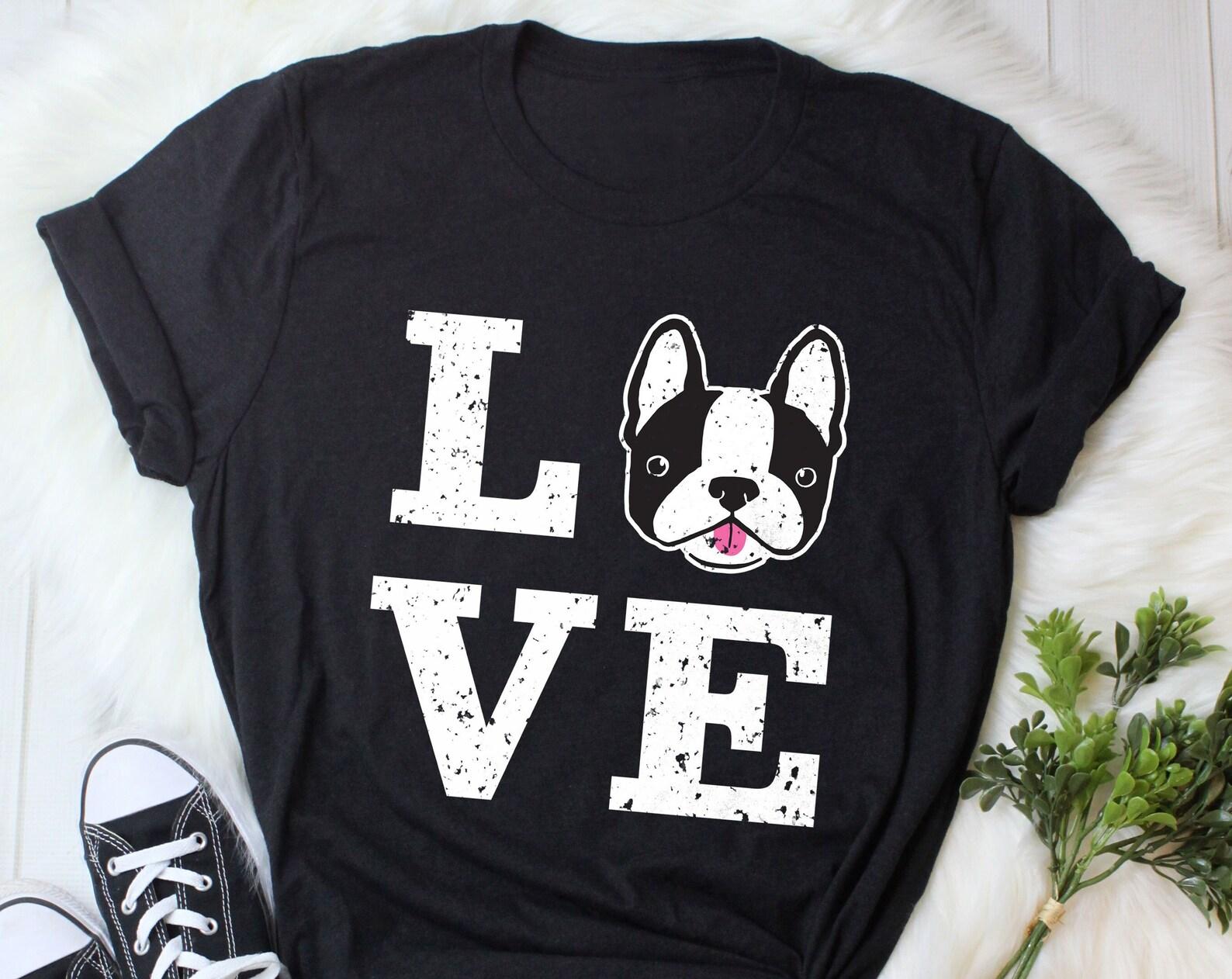 Boston Terrier Shirt, , , Funny Dog Lover Gift, Cute Boston Terrier T-shirt, Pet Tee, Boston Mom, Dog Dad, Gift For Him, Her, Top 120