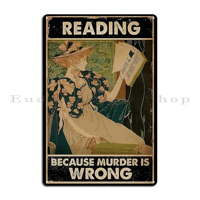

Ретро Чтение Потому Что Убийство Это Плохо Вертикальный Постер Металлические Знаки Декор Кухонные Таблички Железный Дизайн Жестяная Вывеска Постер 20x30cm