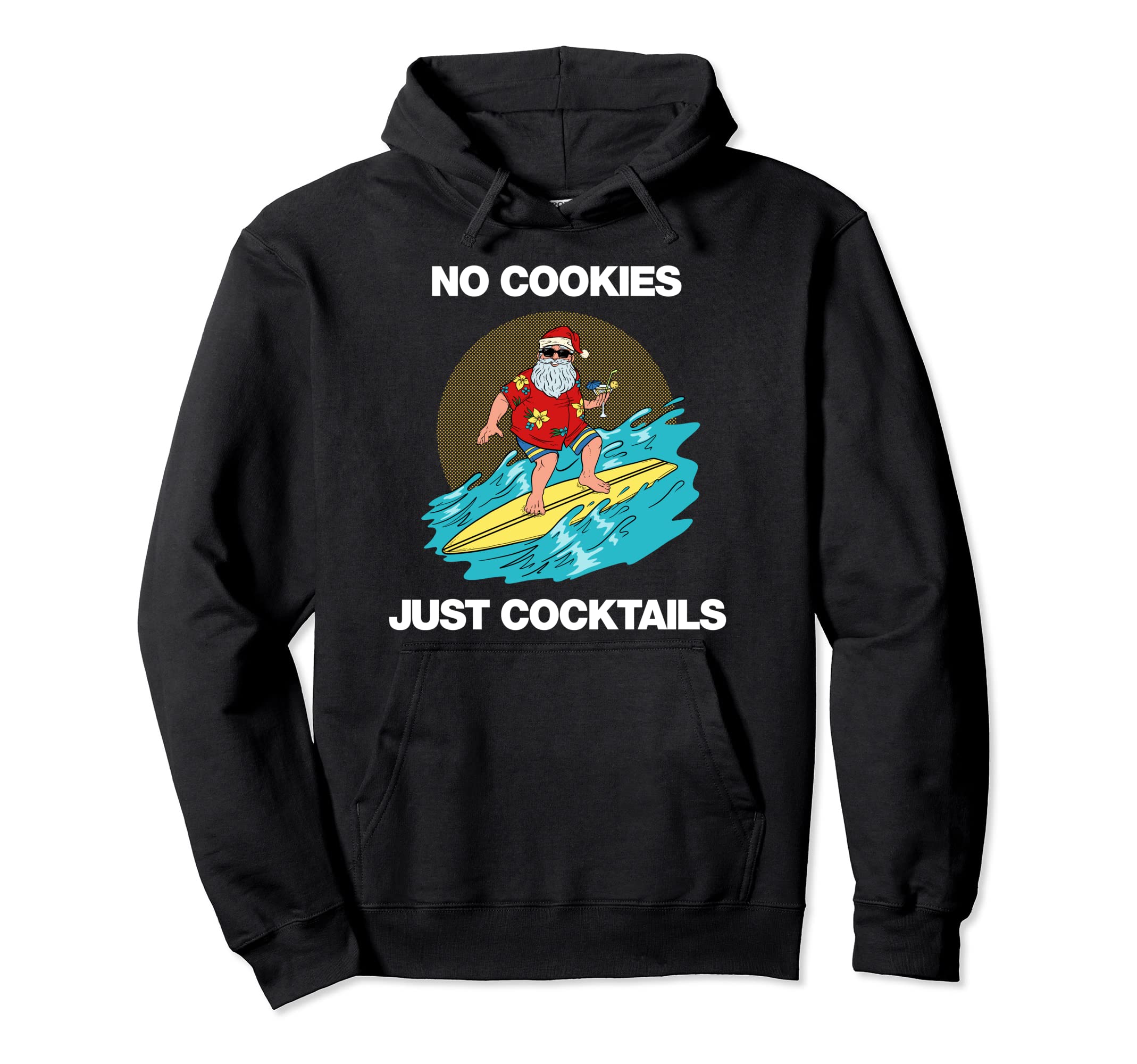 

Santa surfing summer clothes no cookies only cocktails funny hoodie чёрный