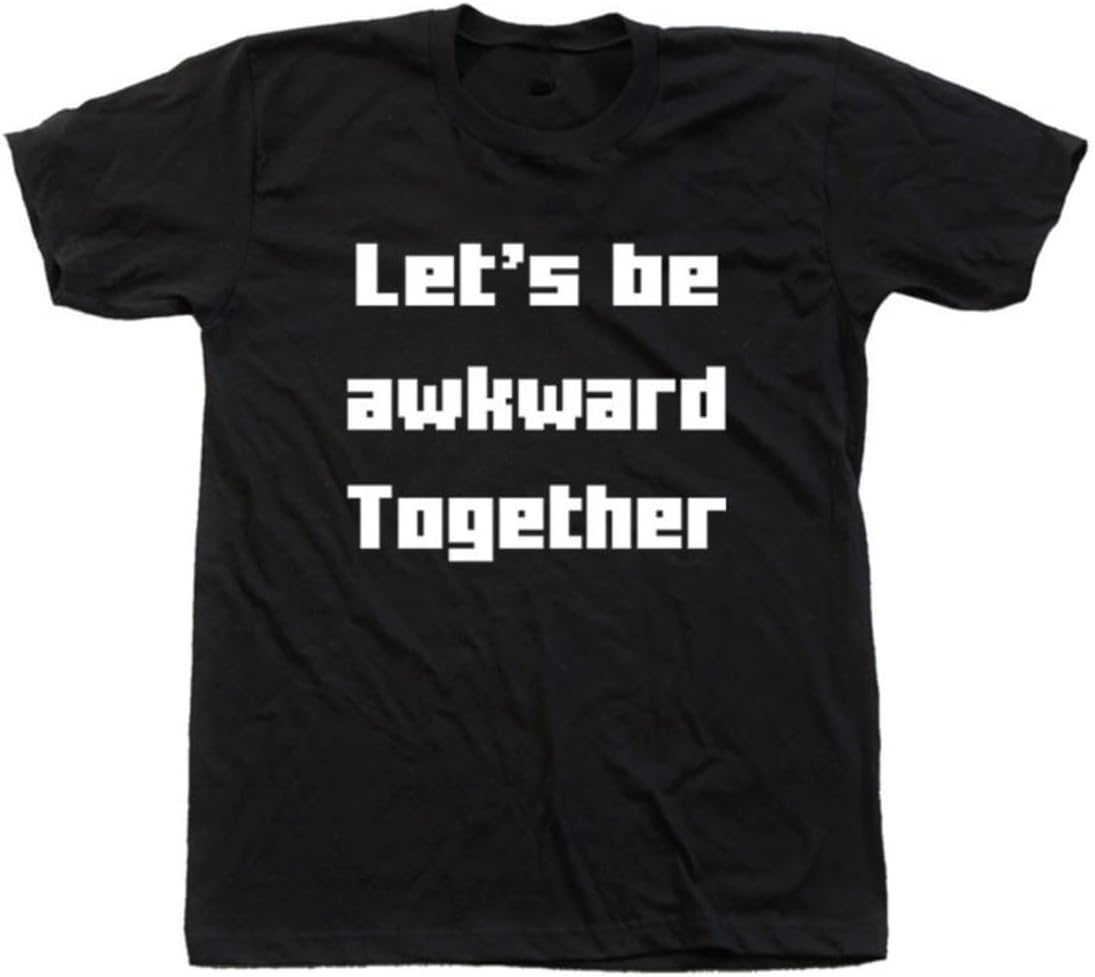 Unisex Cotton Let s be Awkward Together Funny Graphic Crewneck T-Shirt S