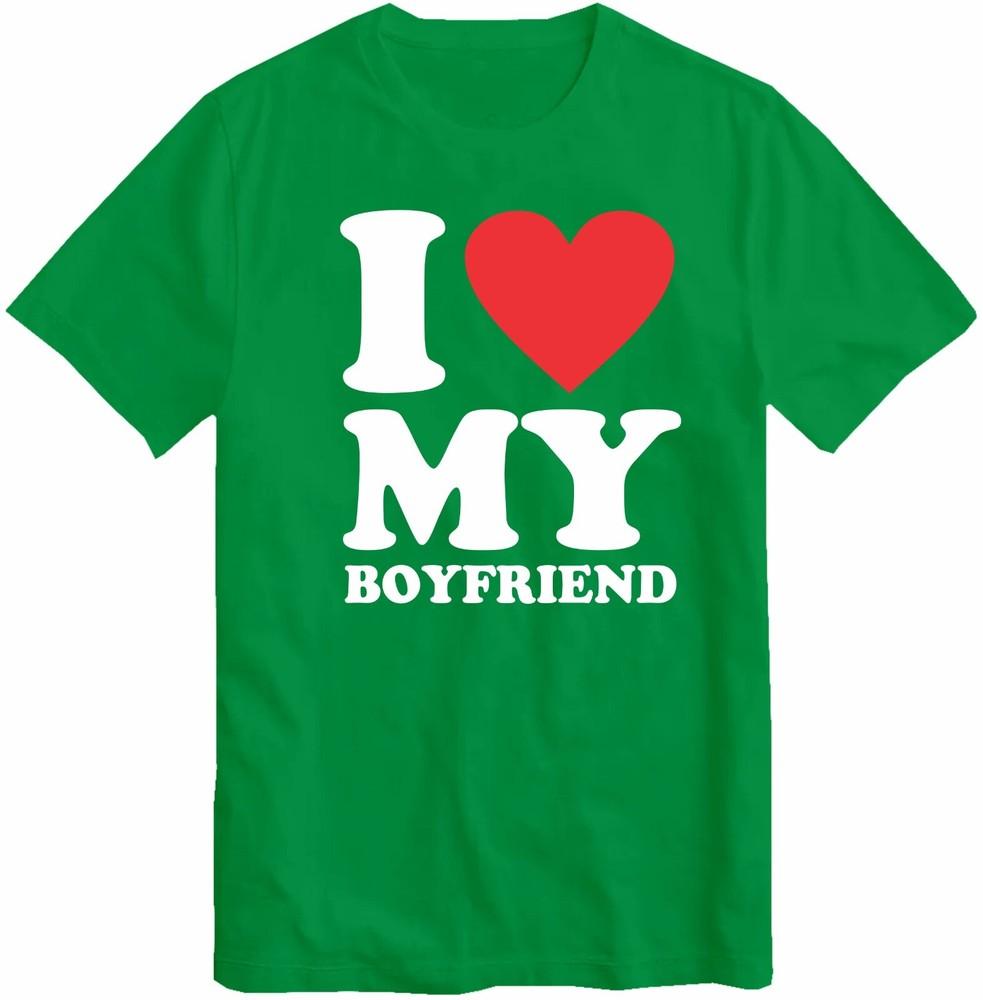I Love My Boyfriend Tshirt Birthday Valentines Day Wedding Anniversary T Shirt S