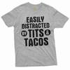 Men's Funny Innapropriate T-shirt Distracted by Tits and Tacos Foodie Tee Shirt