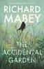 The The Accidental Garden : The Plot Thickens Book