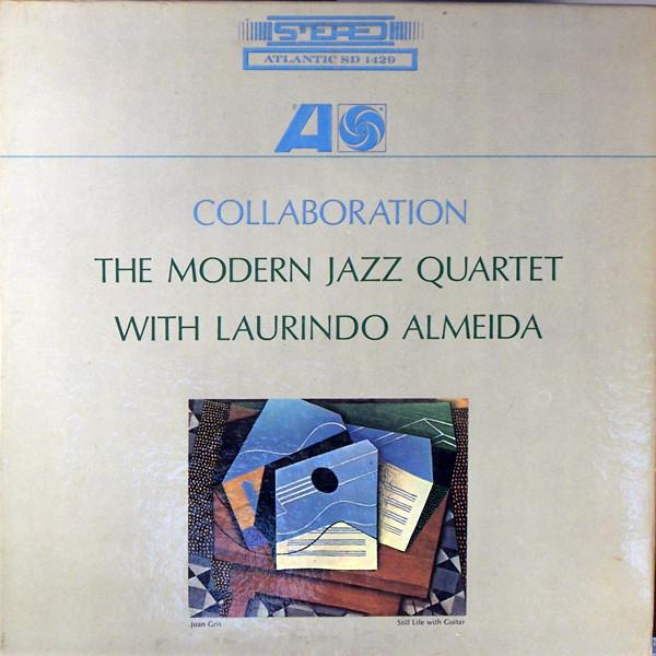 LP Record MODERN JAZZ QUARTET, LAURINDO ALMEI - Collaboration SD1429 ATLANTIC 1966 US Jazz Used
