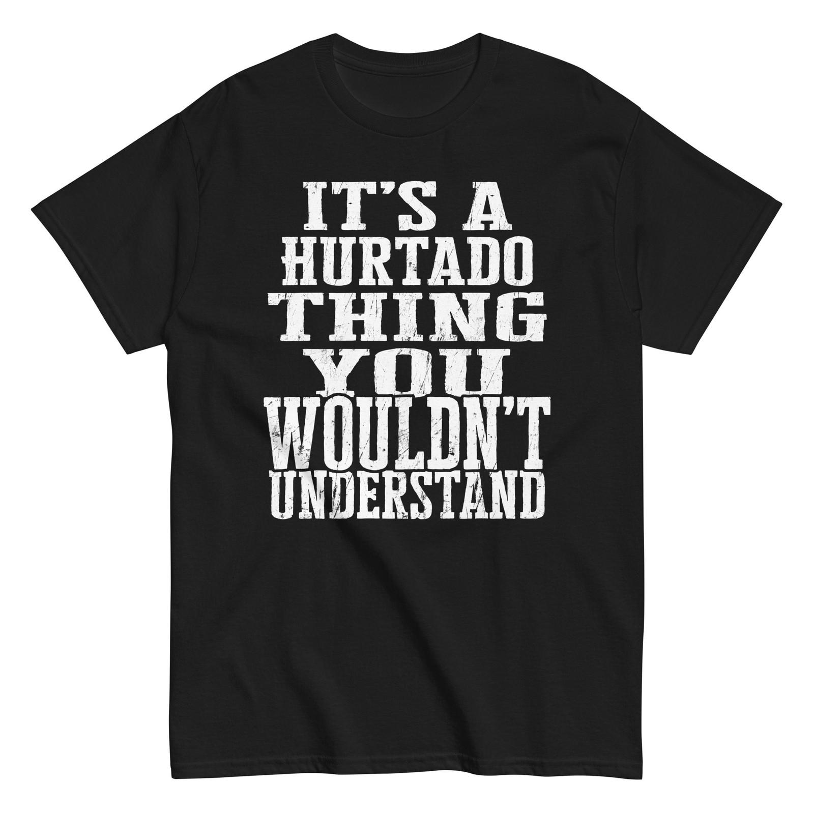 Its a Hurtado Thing Family Reunion First Last Squad Name T Shirt S разноцветный