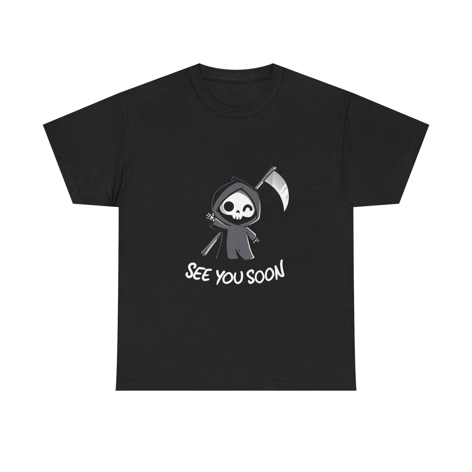 Cute Grim Reaper See You Soon T-Shirt | Halloween Skull Scythe Tee S