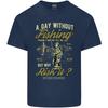 A Day Without Fishing Funny FisherUnisex Unisexs Light Cotton TShirt