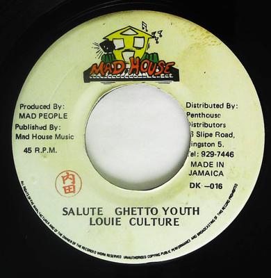 7inch Record LOUIE CULTURE - Salute To Ghetto Youth DK016 Mad House 1995 Jamaica Reggae, Ska & Dub Used