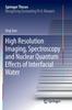 Buch High Resolution Imaging, Spectroscopy and Nuclear Quantum Effects of Interfacial Water