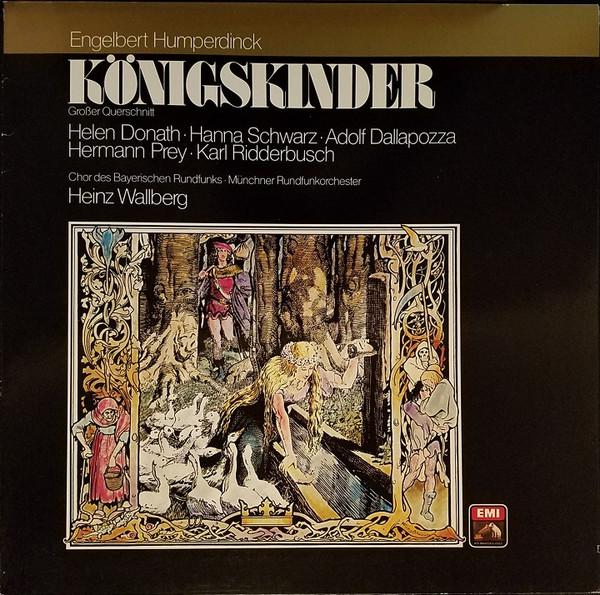 

LP Record HEINZ WALLBERG MUNCHNER RUNDFUNKOR Humperdinck Konigskinder Grosser 1C06330848Q DIE STIMME SEIN 1977 Germany Classical Used