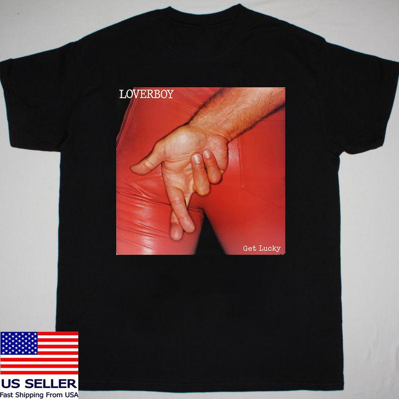 LOVERBOY Get Lucky  Short Sleeve Unisex T Shirt Full Size S-5XL Unisex T-Shirt M