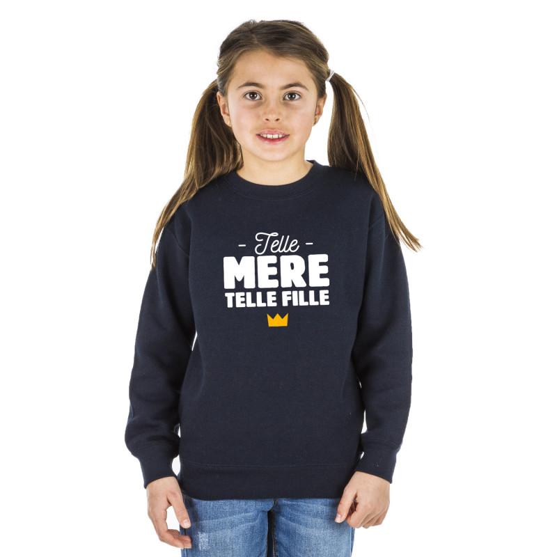 Sweat Enfant TELLE MÈRE TELLE FILLE