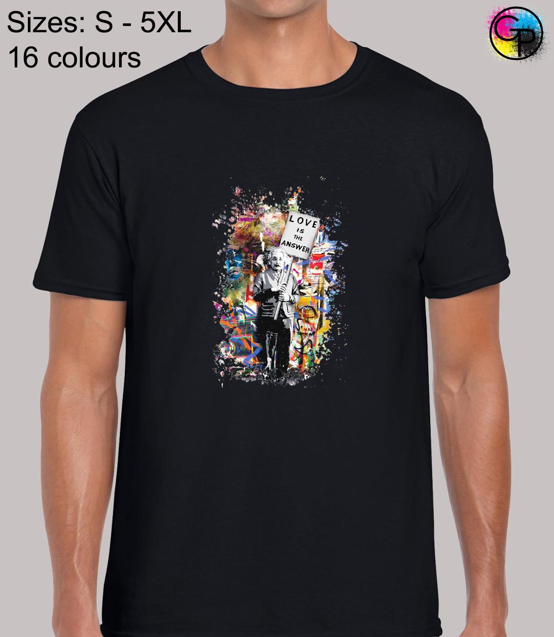 Love Is The Answer Banksy Street Artist Inspired Funny T-Shirt Mens Womens Tees Top for Men 3XL