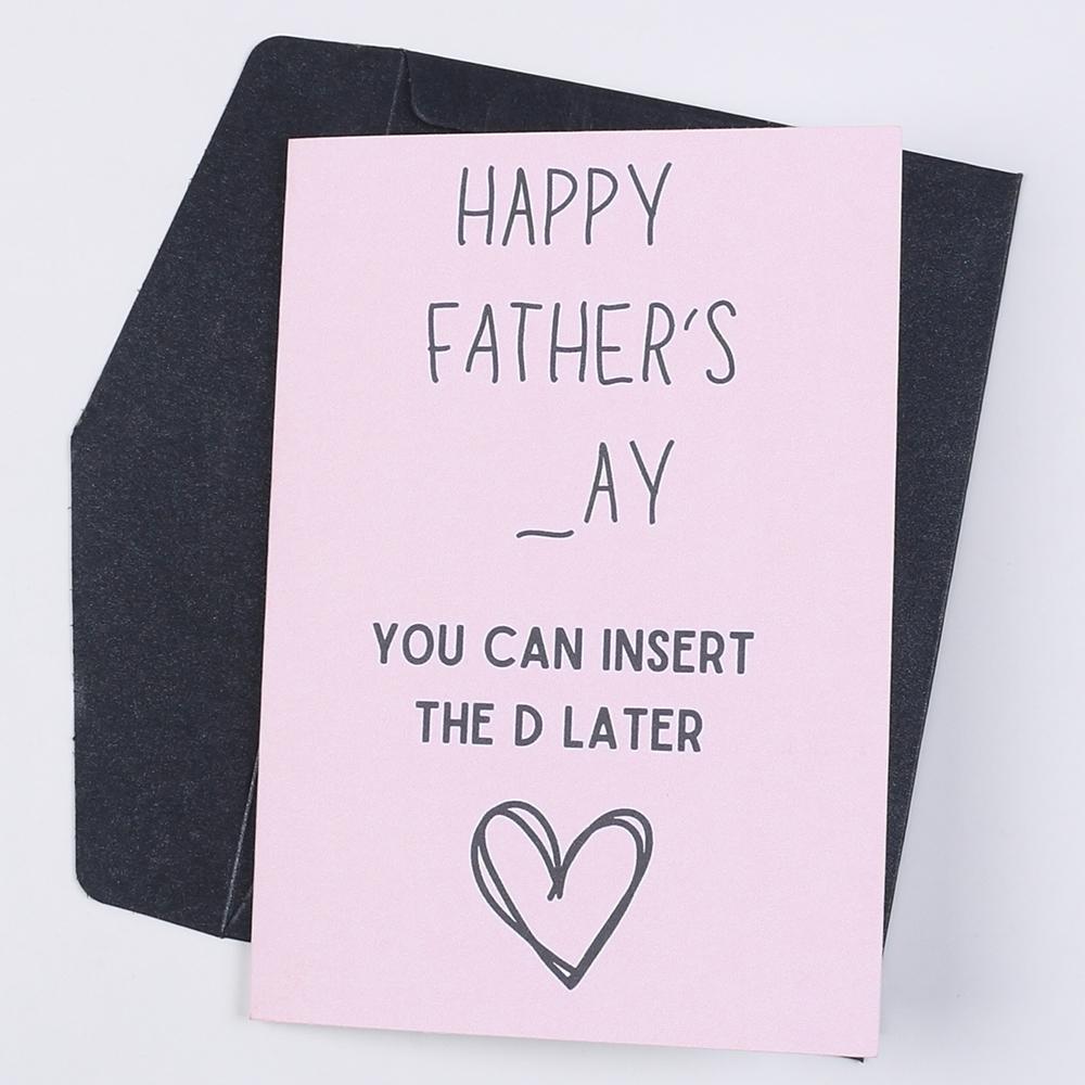 Funny Happy Father's Day Cards You Can Insert The D Later Humorous Cards for Husband Father Man Him