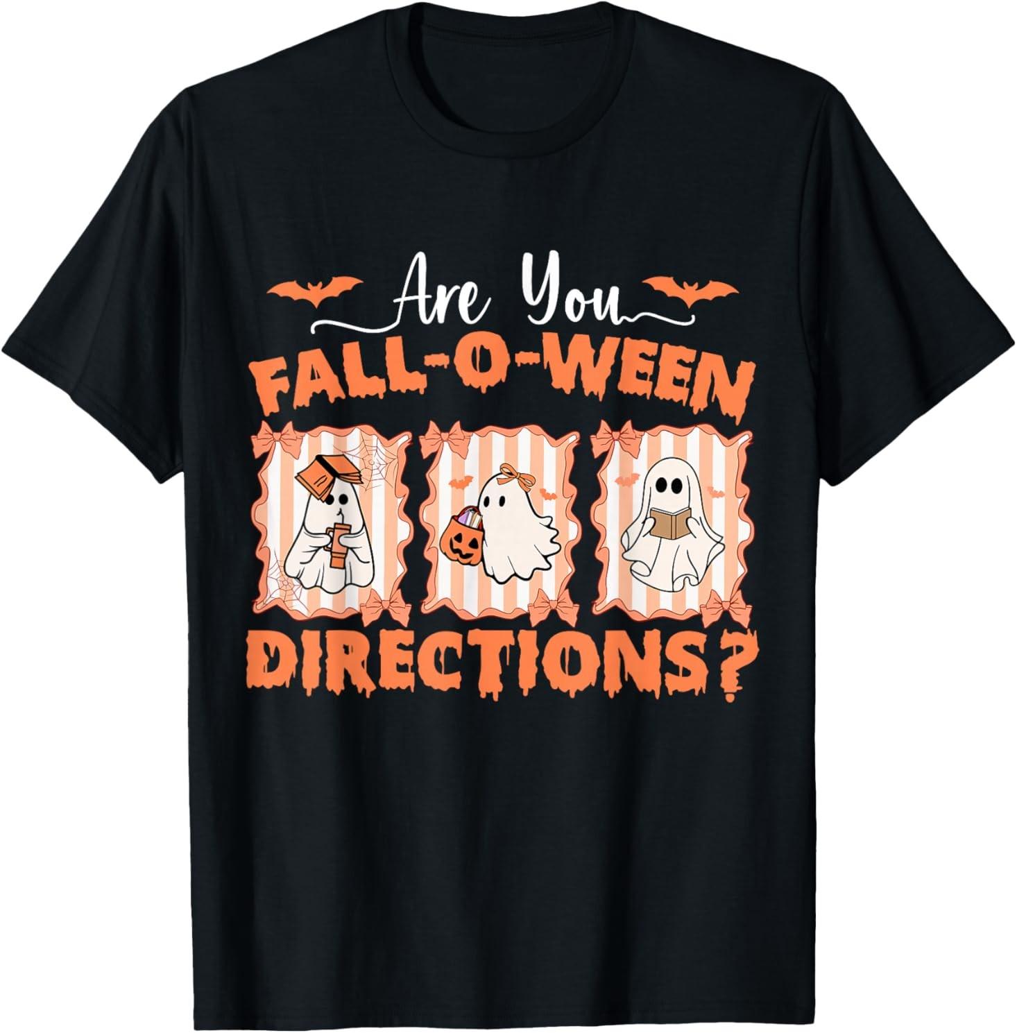 Are You Fall o ween Directions Fall Teacher Halloween Ghost T-Shirt Mens Womens Tees Top S