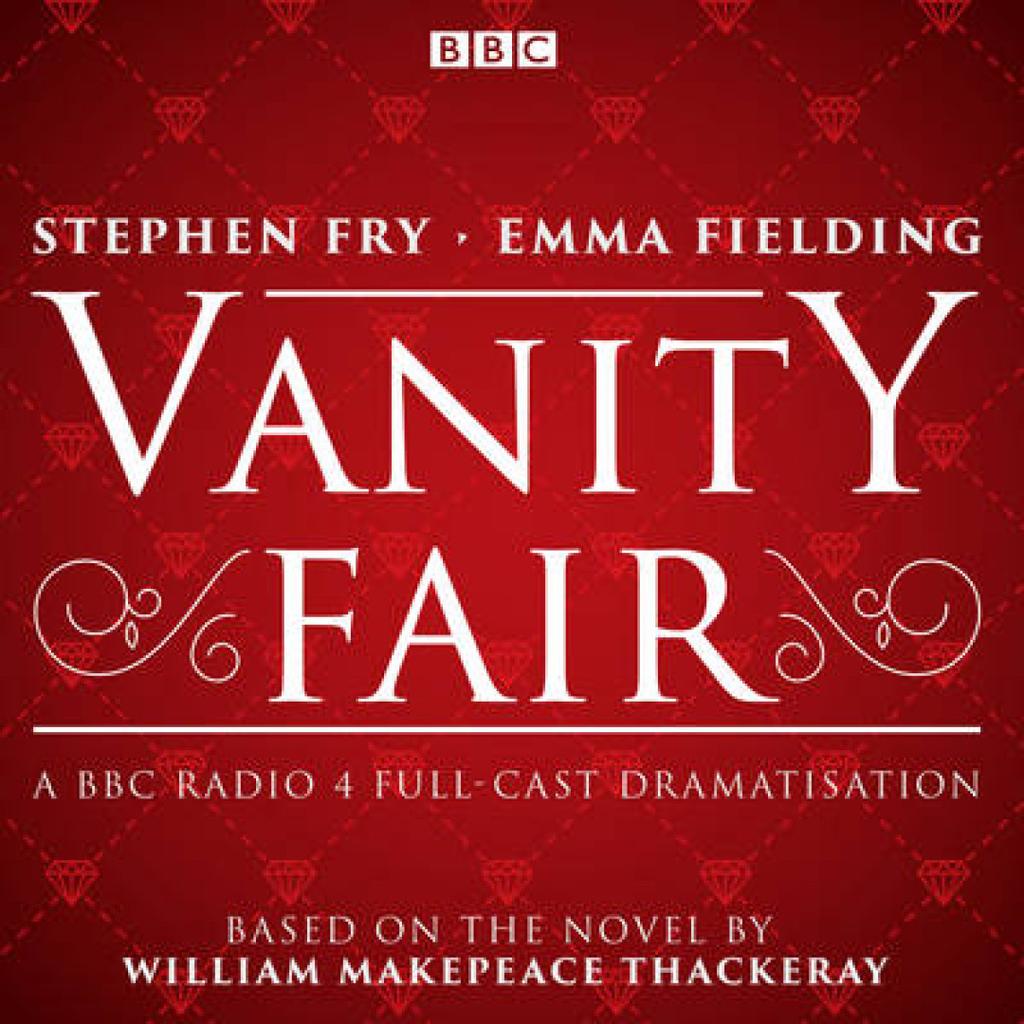 Vanity Fair by William Makepeace Thackeray CDAudio Book 9781785295201