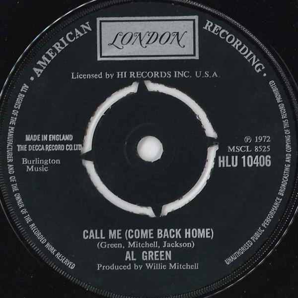 

7inch Record AL GREEN - Call Me (Come Back Home) HLU10406 London Records 1973 UK Soul/Funk Used