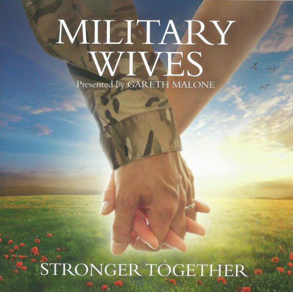 

CD MILITARY WIVES Stronger Together 3710695 DECCA 2012 UK Classical Used