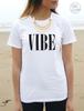 * VIBE T-shirt Top Tumblr Fashion Swag Dope Hype Trill Blogger Good Vibes Fresh*