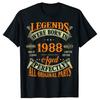38 Years Old Legends Born In 1988 38th T Shirts Men Women Cotton Humor Streetwear Tee Shirt Short Sleeve Unisex Loose Clothing