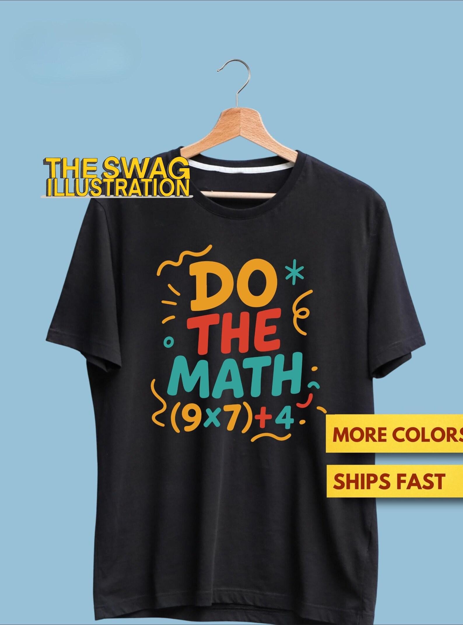 Do The Math Funny 67 Six Seven Meme Shirt, Gen Alpha Slang Shirt, 67 Meme GifT shirt, Ultra Soft Premium Tee 2XL