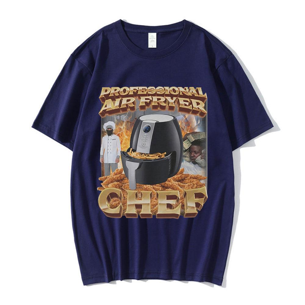 

Professional Air Fryer Chef Meme Graphic TShirt Unisex Fashion Hip Hop Tshirts Cotton Casual Oversized T Shirts Streetwear Tops 3XL
