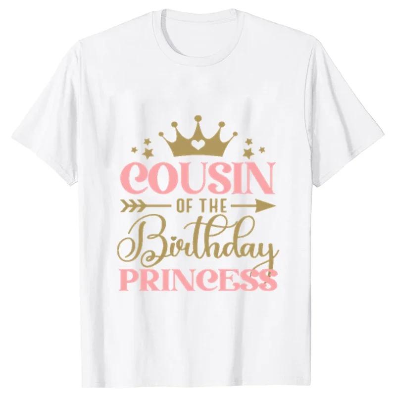 Birthday Princess T-shirt DAD MOM Brother Sister Family Gathering Birthday Party Tshirt Aesthetic Clothing