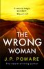 The The Wrong Woman : The Utterly Tense and Gripping New Thriller from the Number One Internationally Bestselling Author Book