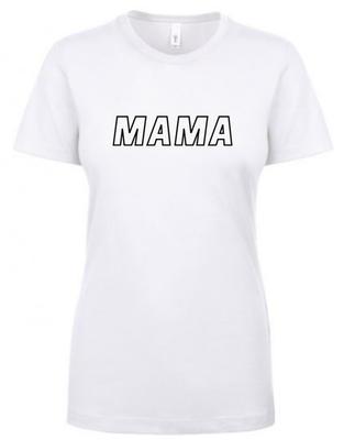 MAMA - Damen T-Shirt - Next Level Unisex T-Shirt