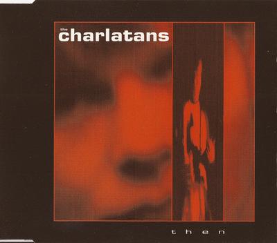 CD CHARLATANS - Then SIT74CD Situation Two,  1990 UK Rock Used