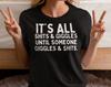 It's All Shits and Giggles T Shirt, Funny Saying T Shirt, Sarcastic Shit & Giggles Offensive T Shirt