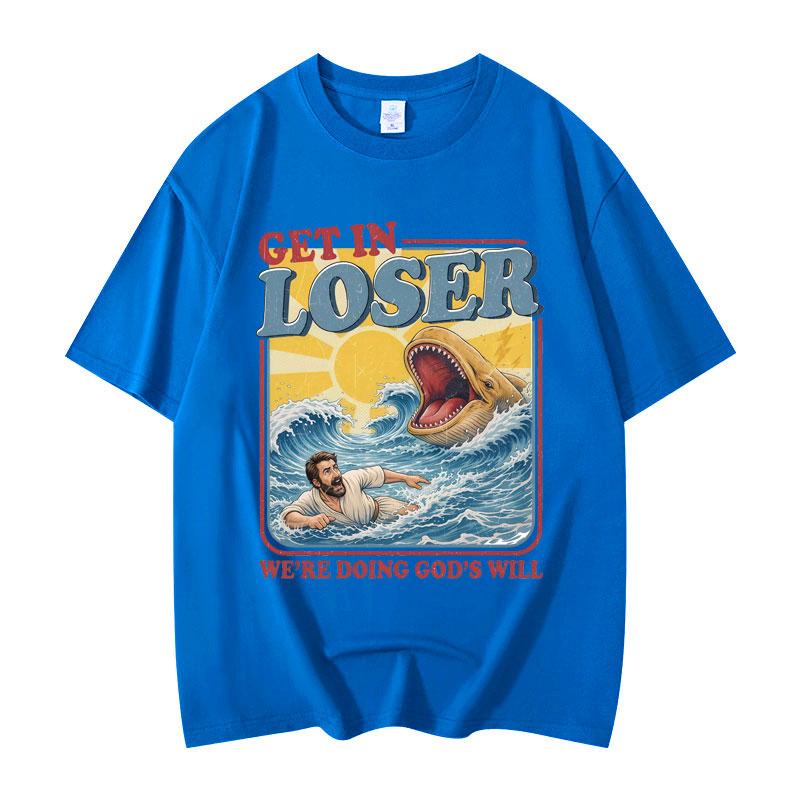 Steig ein, Verlierer! Wir tun Gottes Willen! Lustiges Bibel-Meme-T-Shirt, modische Y2K-Oversize-T-Shirts für Damen und Herren, lässige Baumwoll-T-Shirts