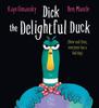 The Dick the Delightful Duck (HB) Book