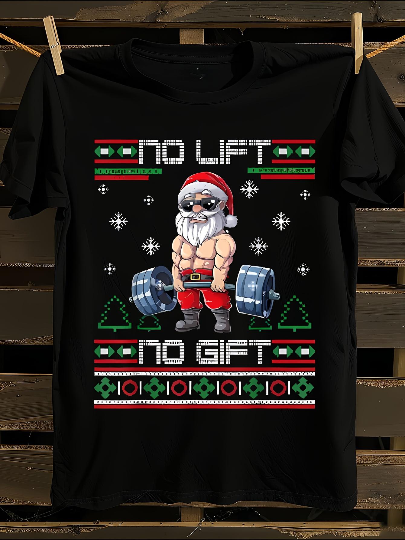 No Lift No Gift Ugly Christmas Gym T-shirt S