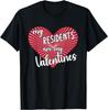 Nurse Doctor Valentines My Residents Are My Valentine Day T-Shirt