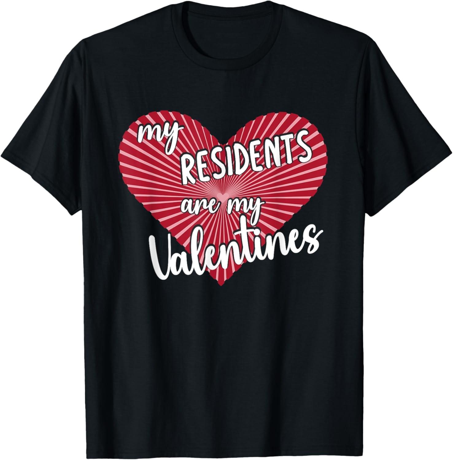Nurse Doctor Valentines My Residents Are My Valentine Day T-Shirt S разноцветный